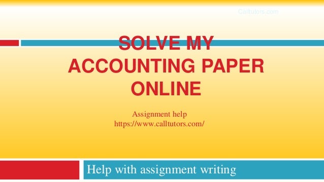 Solve my accounting paper